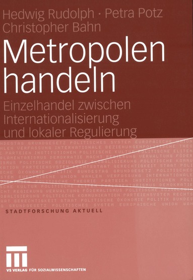 Hedwig Rudolph, Petra Potz, Christopher Bahn - Metropolen handeln, Häftad