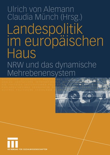 Ulrich Alemann, Claudia Münch - Landespolitik im europäischen Haus, Häftad