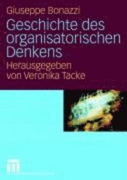 bokomslag Geschichte des organisatorischen Denkens