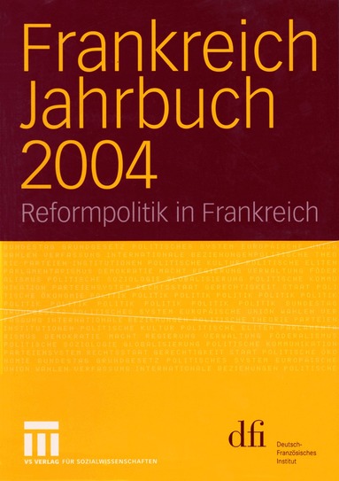 Lothar Albertin, Wolfgang Asholt, Frank Baasner, Hans Manfred Bock, Vincent Hoffmann-Martinot, Dietmar Hüser, Peter Kuon, Ingo Kolboom, Robert Picht, Henrik Uterwedde, Wolfram Vogel - Frankreich Jahrbuch 2004, Häftad