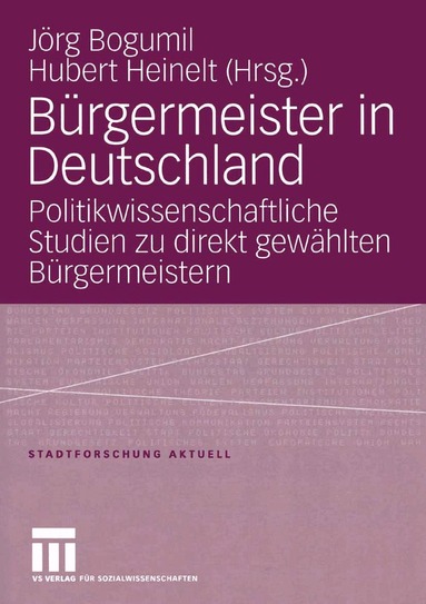 Jörg Bogumil, Hubert Heinelt - Bürgermeister in Deutschland, Häftad