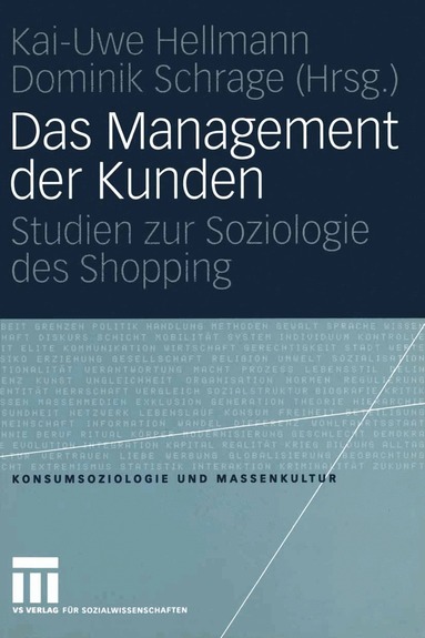 Kai-Uwe Hellmann, Dominik Schrage - Das Management der Kunden, Häftad