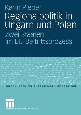 Karin Pieper - Regionalpolitik in Ungarn und Polen, Häftad