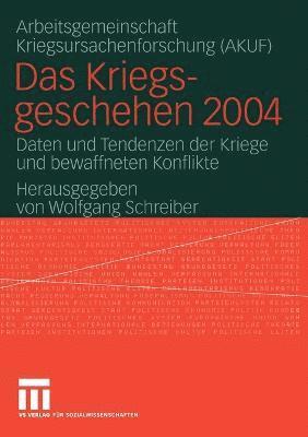 bokomslag Das Kriegsgeschehen 2004