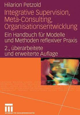 bokomslag Integrative Supervision, Meta-Consulting, Organisationsentwicklung