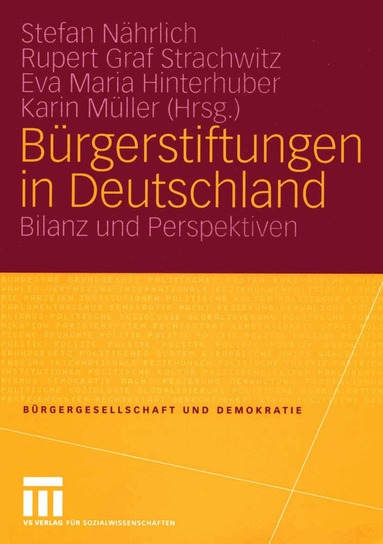Stefan Nährlich, Rupert Graf Strachwitz, Eva Maria Hinterhuber, Karin Müller - Bürgerstiftungen in Deutschland, Häftad
