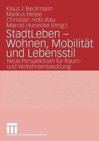 bokomslag StadtLeben - Wohnen, Mobilitt und Lebensstil