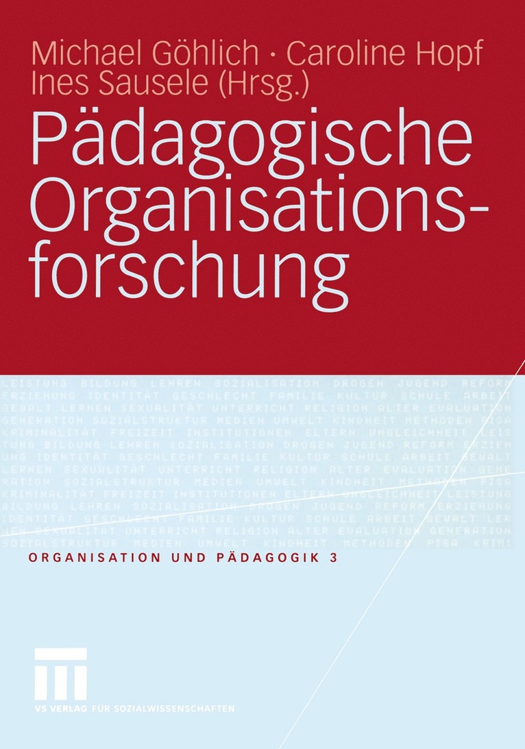 Michael Göhlich, Caroline Hopf, Ines Sausele, Michael G. Hlich - Pädagogische Organisationsforschung, Häftad