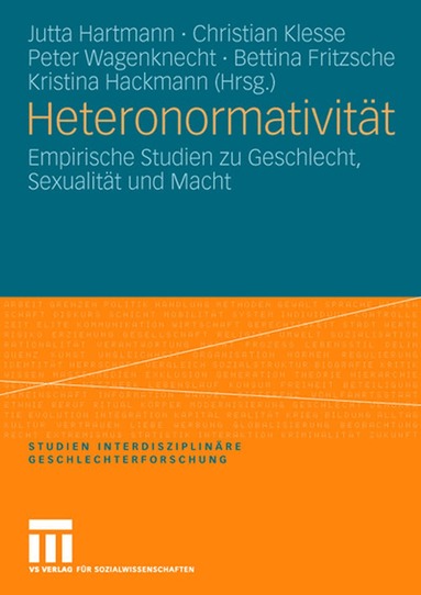 Jutta Hartmann, Christian Klesse, Peter Wagenknecht, Bettina Fritzsche, Kristina Hackmann - Heteronormativität, Häftad