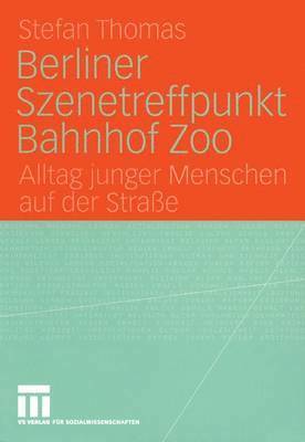 Berliner Szenetreffpunkt Bahnhof Zoo 1