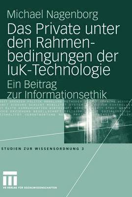 bokomslag Das Private unter den Rahmenbedingungen der IuK-Technologie