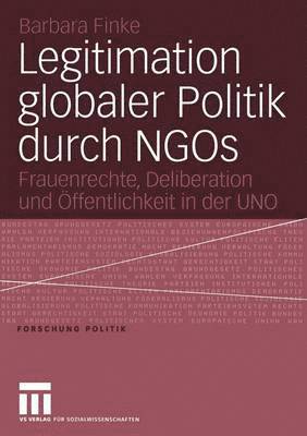 bokomslag Legitimation globaler Politik durch NGOs