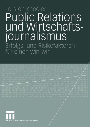 Torsten Knödler - Public Relations und Wirtschaftsjournalismus, Häftad
