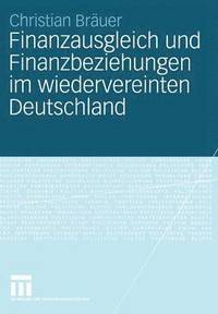 bokomslag Finanzausgleich und Finanzbeziehungen im wiedervereinten Deutschland