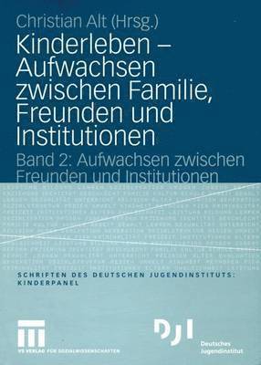 bokomslag Kinderleben  Aufwachsen zwischen Familie, Freunden und Institutionen