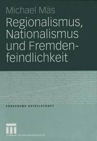 bokomslag Regionalismus, Nationalismus und Fremdenfeindlichkeit