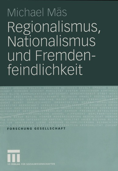 Michael Mäs - Regionalismus, Nationalismus und Fremdenfeindlichkeit, Häftad