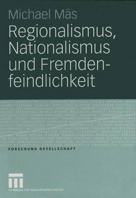 bokomslag Regionalismus, Nationalismus und Fremdenfeindlichkeit