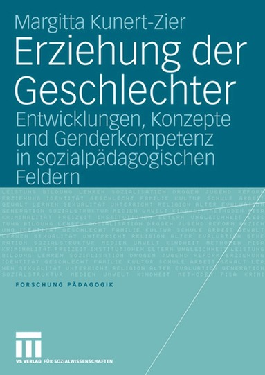 Margitta Kunert-Zier - Erziehung der Geschlechter, Häftad