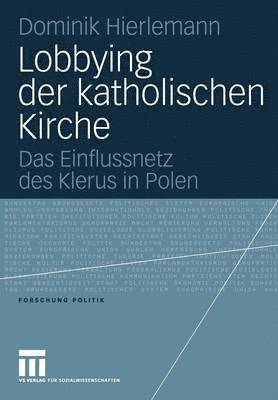Dominik Hierlemann - Lobbying der katholischen Kirche, Häftad