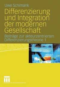 bokomslag Differenzierung und Integration der modernen Gesellschaft