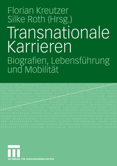 Florian Kreutzer, Silke Roth - Transnationale Karrieren, Häftad