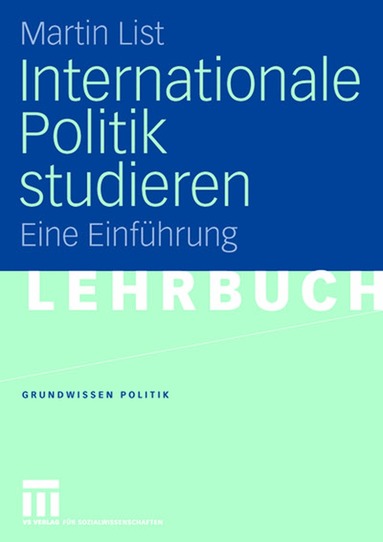 Martin List - Internationale Politik studieren, Häftad