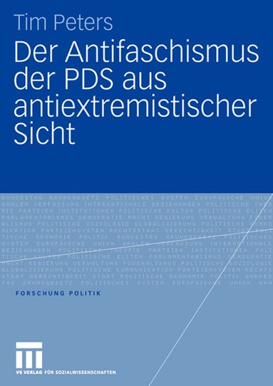 Tim Peters - Der Antifaschismus der PDS aus antiextremistischer Sicht, Häftad
