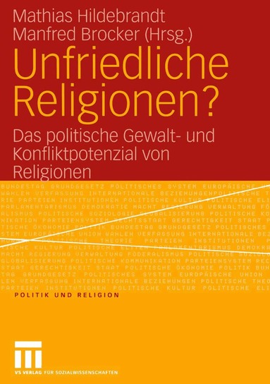 Mathias Hildebrandt, Manfred Brocker - Unfriedliche Religionen?, Häftad