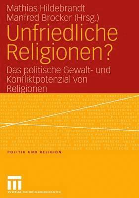 Unfriedliche Religionen?