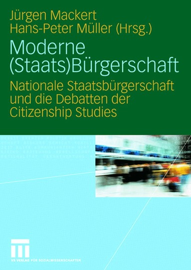 Jürgen Mackert, Hans-Peter Müller - Moderne (Staats)Bürgerschaft, Häftad
