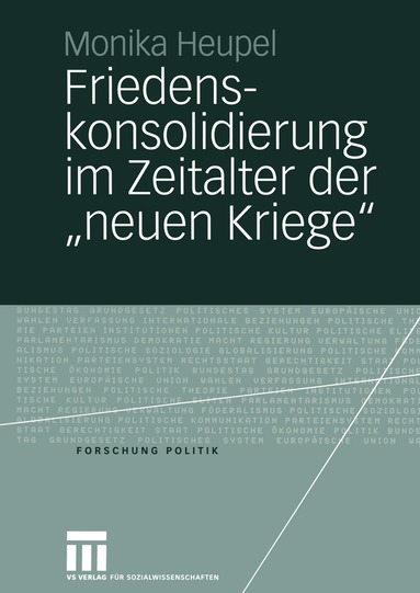 Monika Heupel - Friedenskonsolidierung im Zeitalter der „neuen Kriege”, Häftad