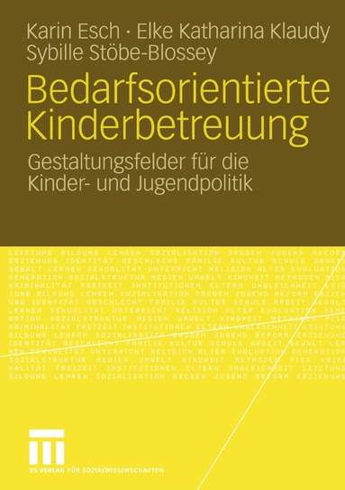 Karin Esch, Elke Katharina Klaudy, Sybille Stöbe-Blossey - Bedarfsorientierte Kinderbetreuung, Häftad