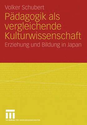 bokomslag Pdagogik als vergleichende Kulturwissenschaft