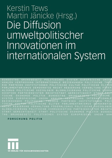 Kerstin Tews, Martin Jänicke - Die Diffusion umweltpolitischer Innovationen im internationalen System, Häftad