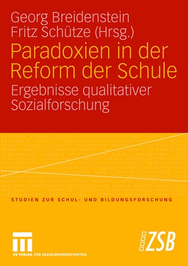 Georg Breidenstein, Fritz Schütze - Paradoxien in der Reform der Schule, Häftad