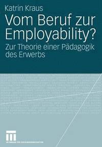 bokomslag Vom Beruf zur Employability?