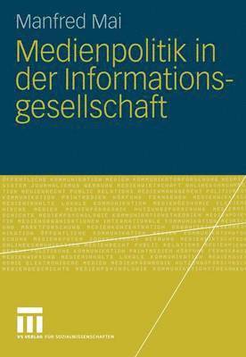bokomslag Medienpolitik in der Informationsgesellschaft