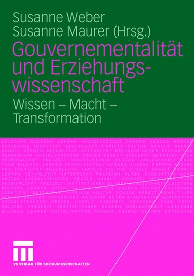 Susanne Maria Weber, Susanne Maurer - Gouvernementalität und Erziehungswissenschaft, Häftad