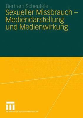 bokomslag Sexueller Missbrauch  Mediendarstellung und Medienwirkung