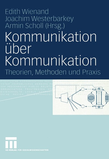 Edith Wienand, Joachim Westerbarkey, Armin Scholl - Kommunikation über Kommunikation, Häftad
