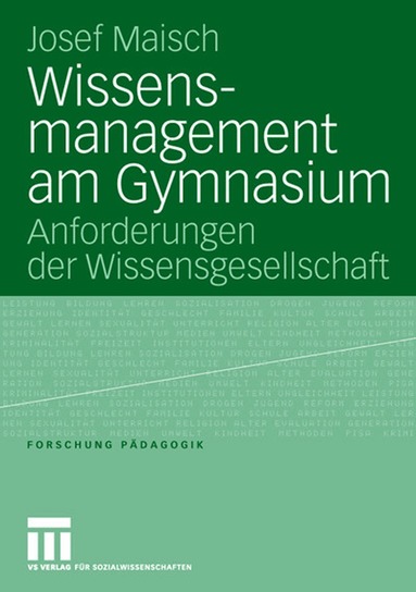Josef Maisch - Wissensmanagement am Gymnasium, Häftad