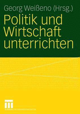 bokomslag Politik und Wirtschaft unterrichten