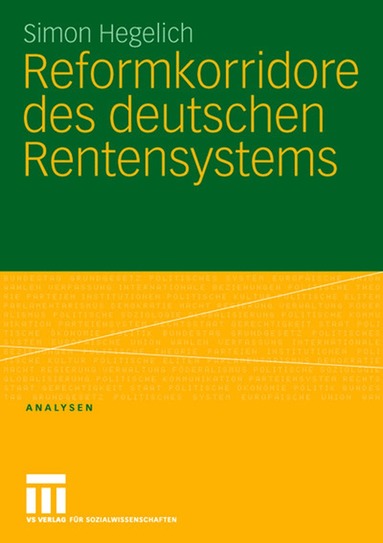 Simon Hegelich - Reformkorridore des deutschen Rentensystems, Häftad