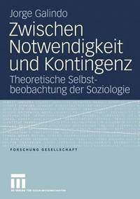 bokomslag Zwischen Notwendigkeit und Kontingenz