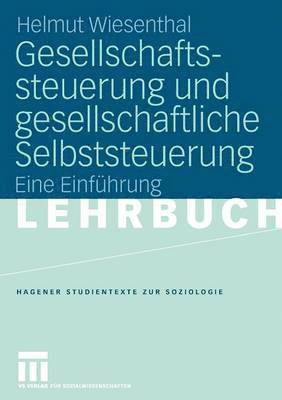 Gesellschaftssteuerung und gesellschaftliche Selbststeuerung 1