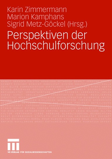 Karin Zimmermann, Marion Kamphans, Sigrid Metz-Göckel - Perspektiven der Hochschulforschung, Häftad
