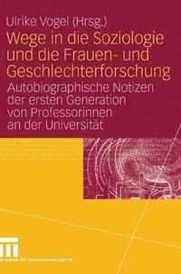 bokomslag Wege in die Soziologie und die Frauen- und Geschlechterforschung