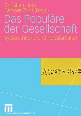 Christian Huck, Carsten Zorn - Das Populäre der Gesellschaft, Häftad