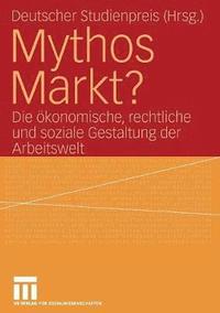 bokomslag Mythos Markt?